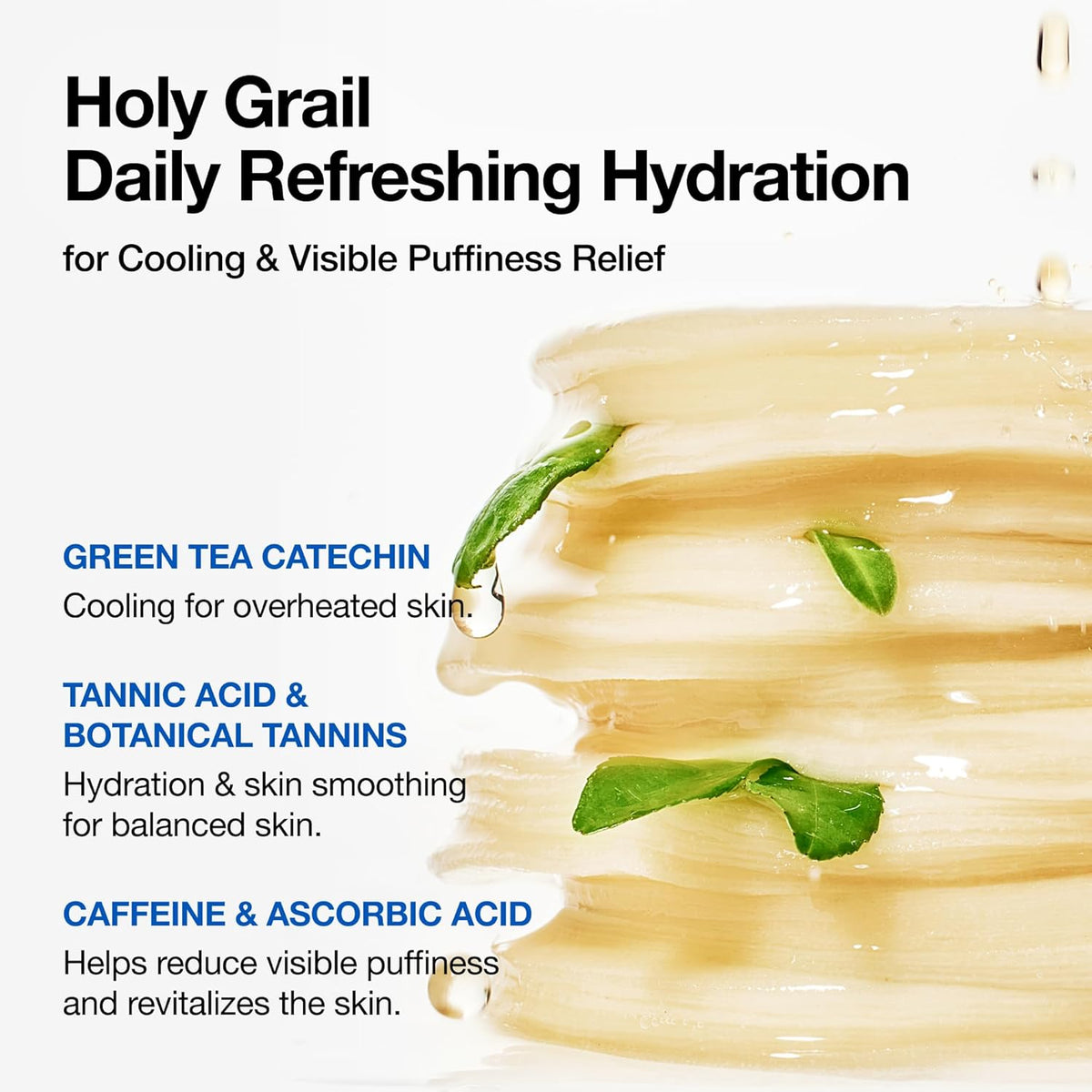 Holy grail daily refreshing hydration: a stack of pads with green tea catechin, tannic acid and botanical tannins, and caffeine and ascorbic acid