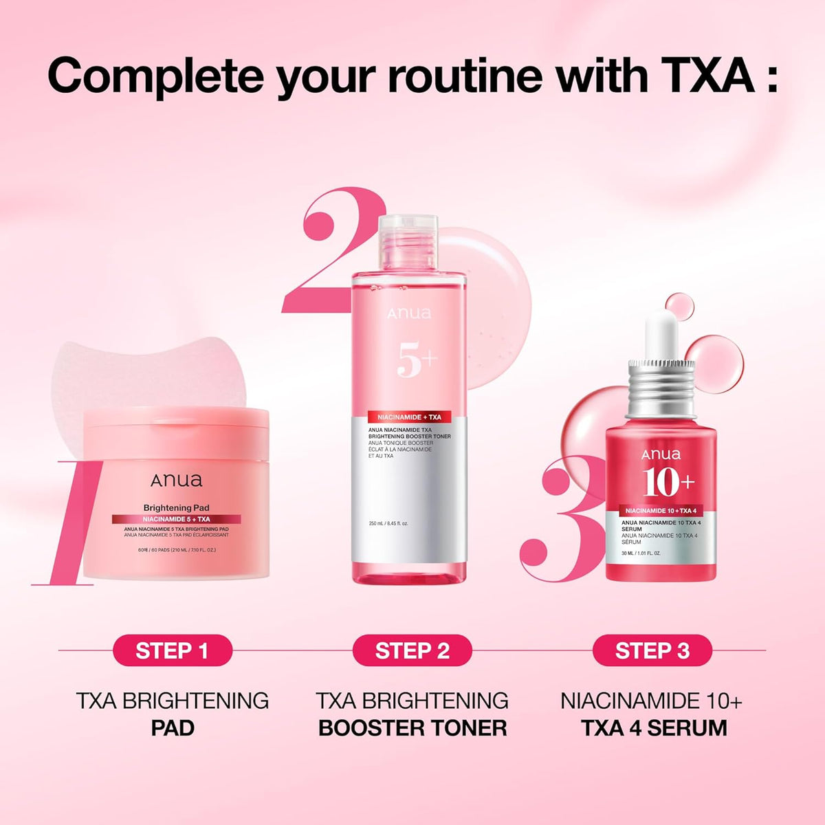 Complete your routine with TXA: brightening pad, brightening booster toner, then the Niacinamide 10 plus TXA 4 serum