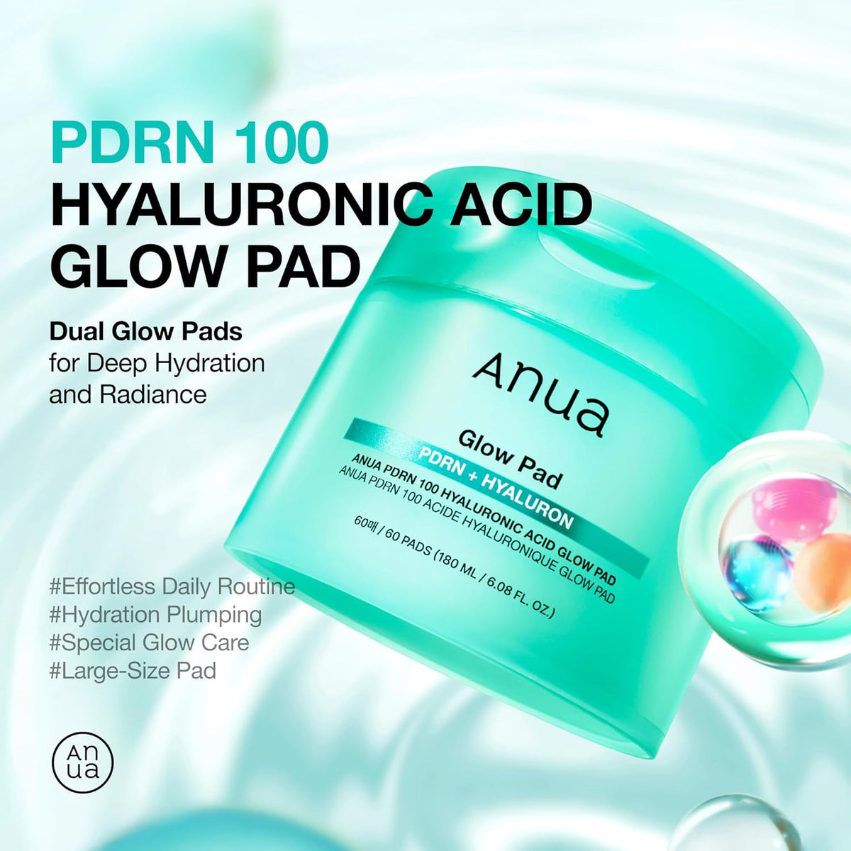 PDRN 100 Hyaluronic Acid Glow Pad jar among bubbles, dual glow pads for deep hydration and radiance