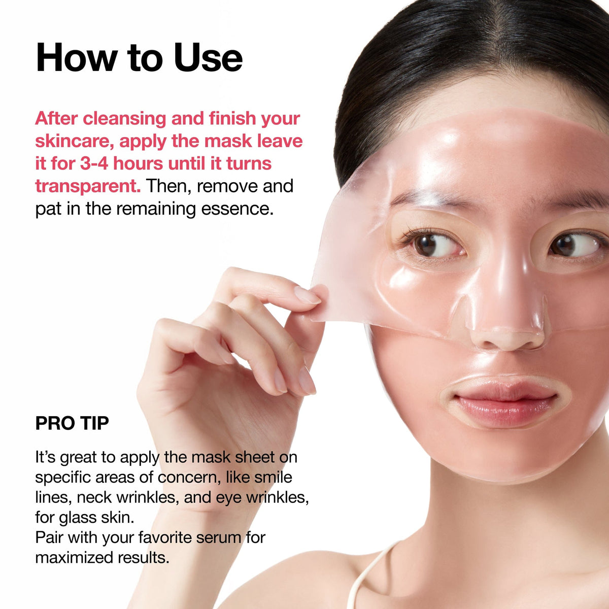 How to use: a model peeling off the transparent mask after three to four hours, with a tip to use it on smile lines, neck and eye wrinkles