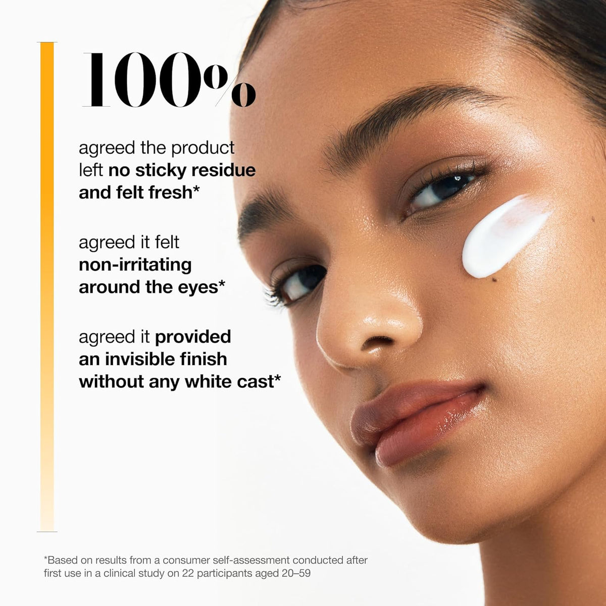 A model with sunscreen on her cheek and study results: 100% agreed on no sticky residue, non-irritating around the eyes, and an invisible finish