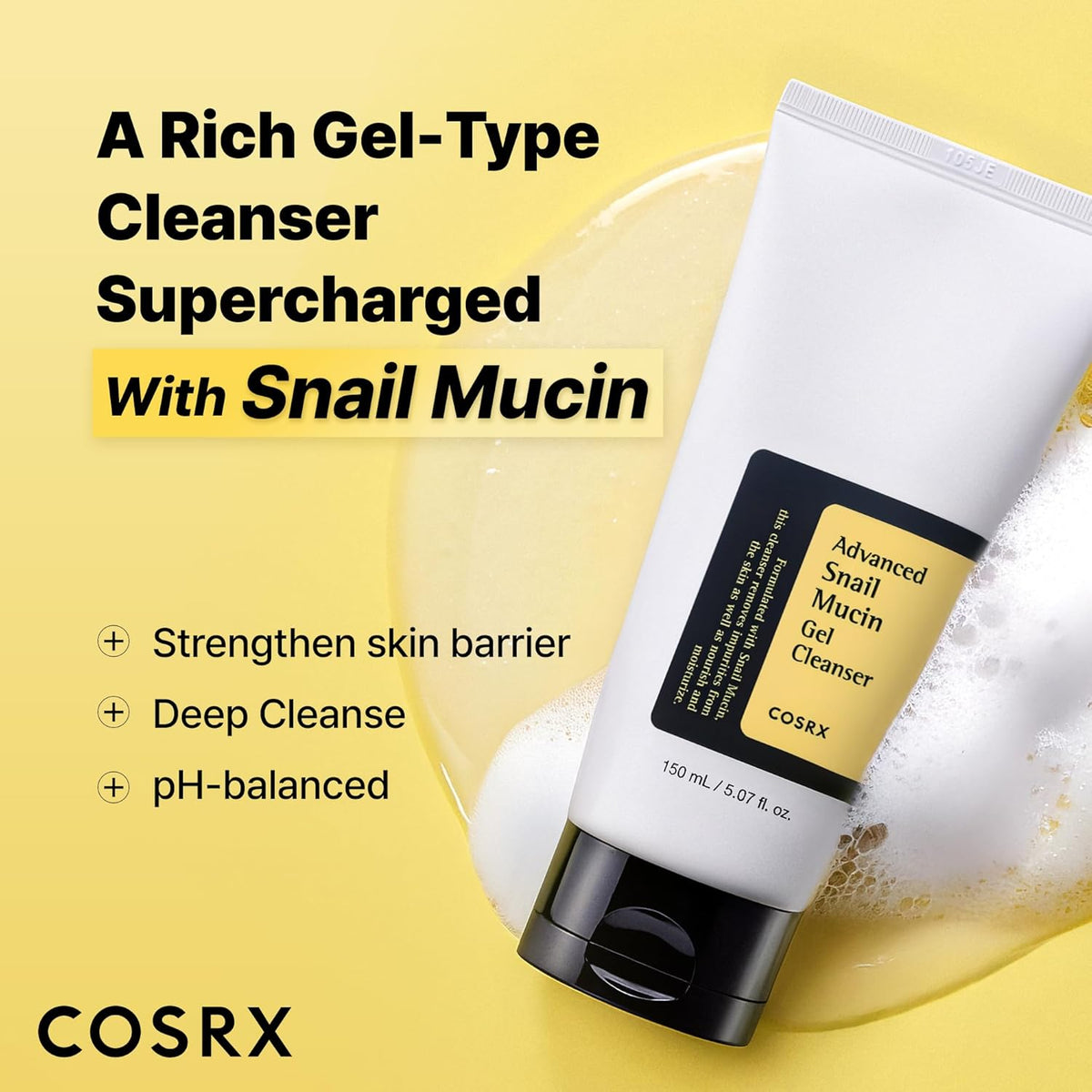 Advanced Snail Mucin Gel Cleanser tube on a swirl of foam, a rich gel-type cleanser that strengthens the barrier, deep cleanses and is pH-balanced