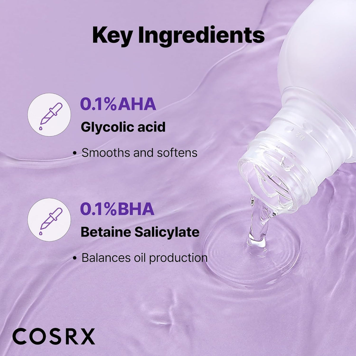 Key ingredients over purple water: 0.1% AHA glycolic acid to smooth and soften, 0.1% BHA betaine salicylate to balance oil