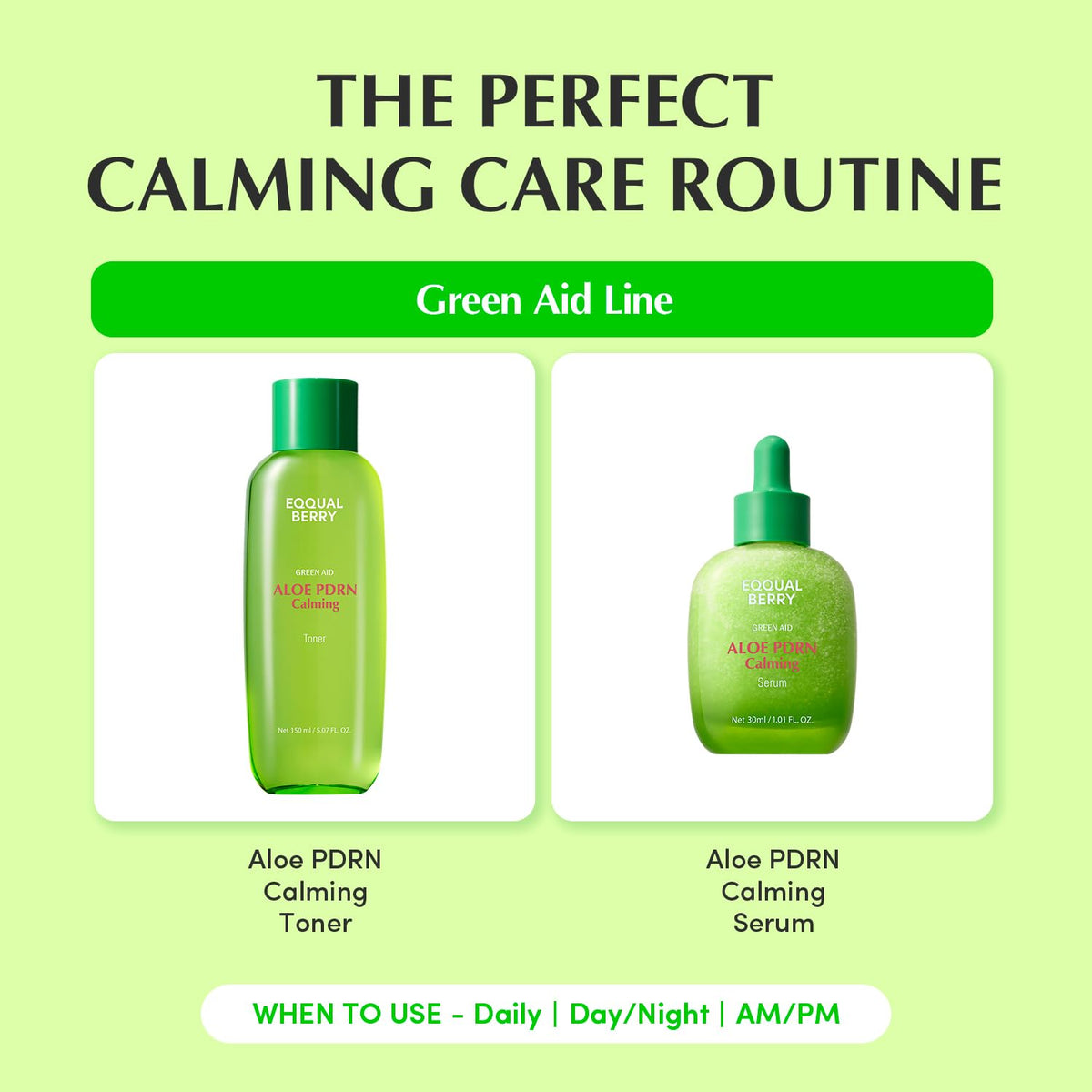 The perfect calming care routine from the Green Aid line: Aloe PDRN Calming Toner and Aloe PDRN Calming Serum, daily, morning and night