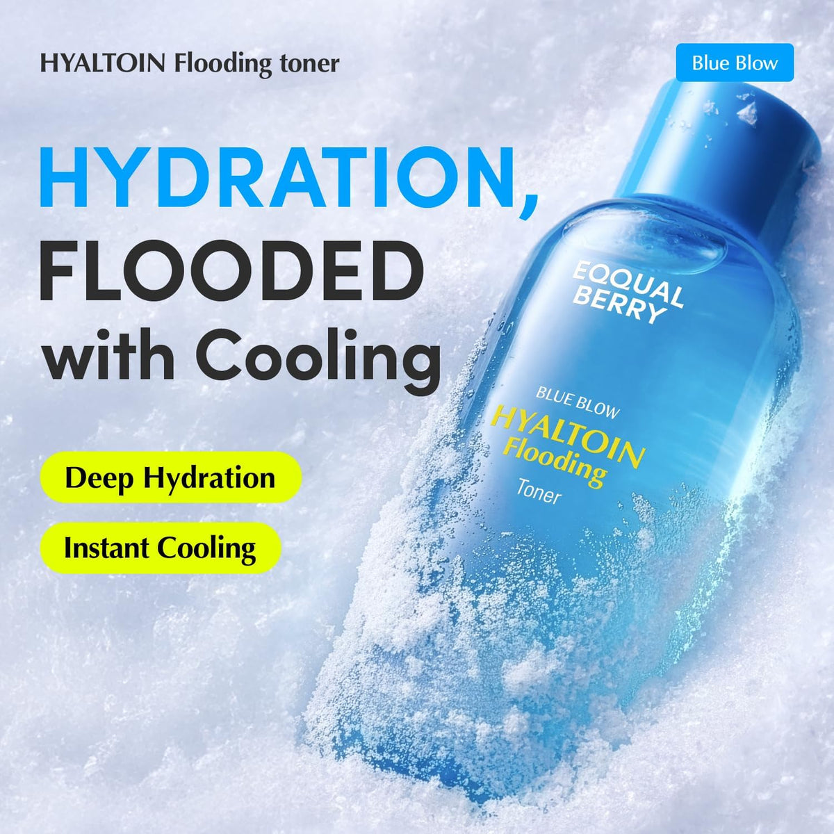 Hyaltoin Flooding Toner bottle in ice: hydration flooded with cooling, deep hydration and instant cooling