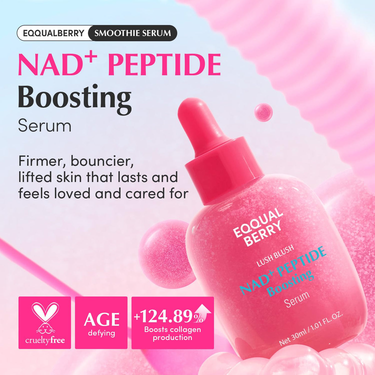 NAD plus Peptide Boosting Serum bottle on pink, a smoothie serum for firmer, bouncier lifted skin, cruelty-free, age-defying, boosts collagen 124.89%