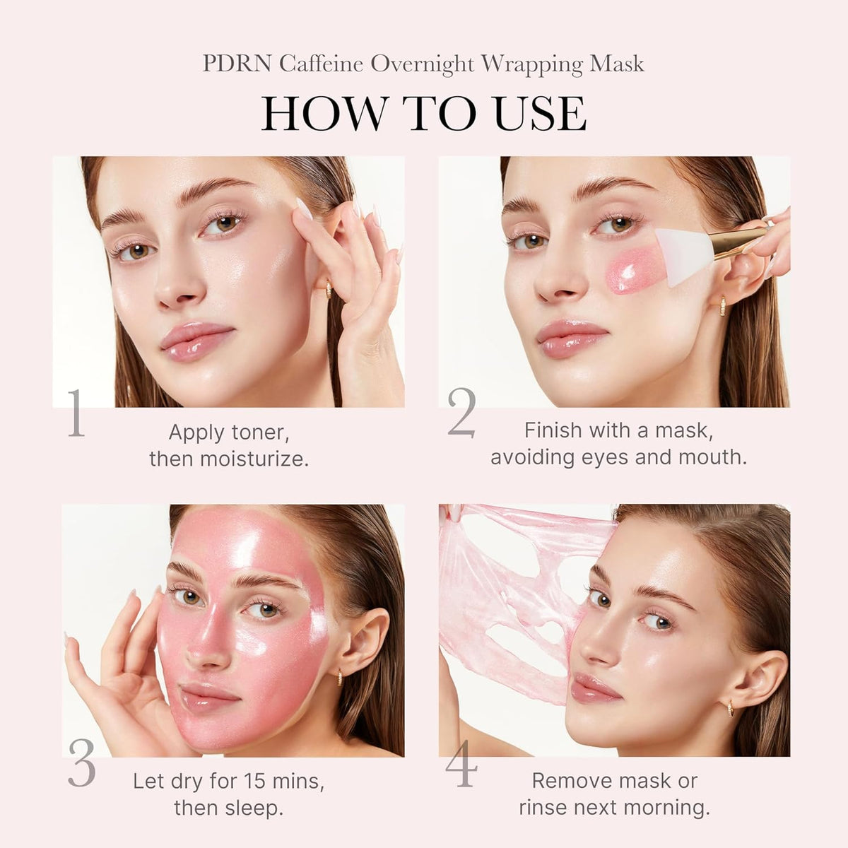 How to use in four photos: apply toner and moisturiser, apply the mask avoiding eyes and mouth, let dry 15 minutes and sleep, remove or rinse next morning
