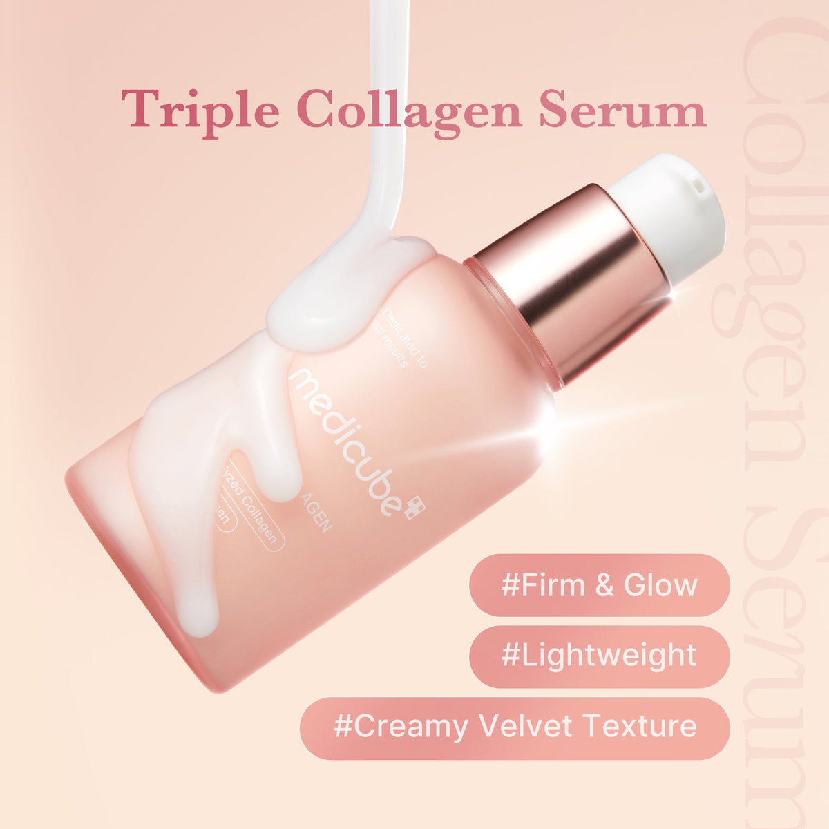 Triple Collagen Serum bottle with cream pouring over it, tagged firm and glow, lightweight and creamy velvet texture