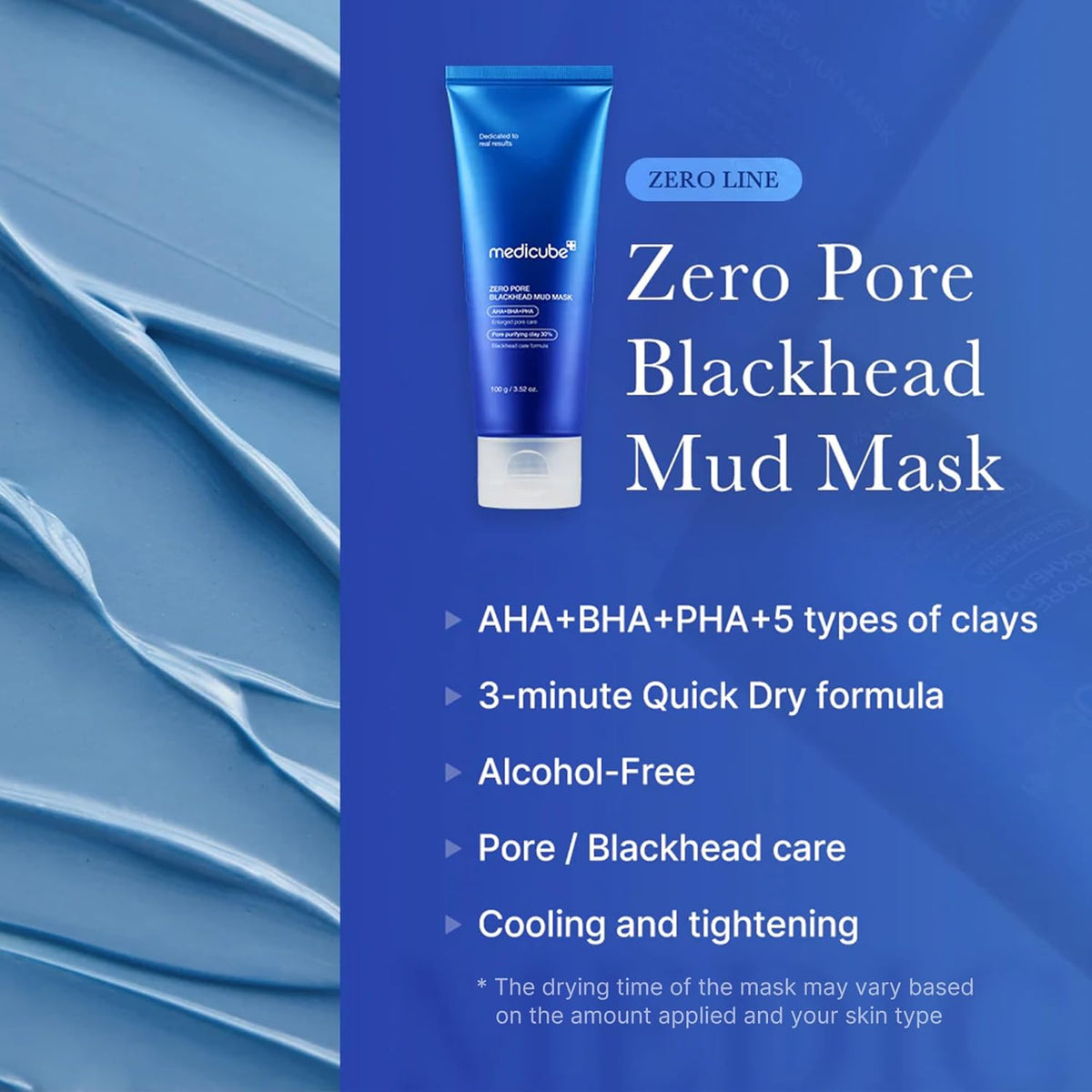 Zero Pore Blackhead Mud Mask tube over a swipe of blue clay, with claims: AHA, BHA, PHA plus five types of clay, 3-minute quick-dry, alcohol-free, cooling and tightening