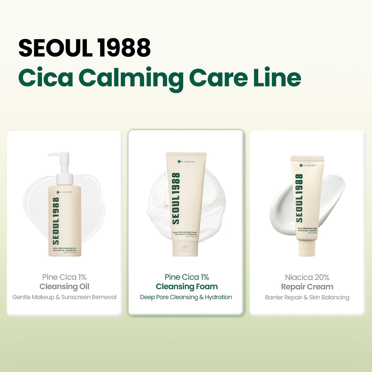 Seoul 1988 Cica Calming Care Line: Pine Cica cleansing oil, Pine Cica cleansing foam and Niacica 20% repair cream