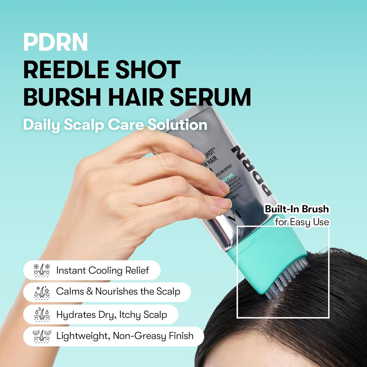 PDRN Reedle Shot Brush Hair Serum, a daily scalp care solution: a hand brushing the built-in brush through hair, cooling relief, calms and hydrates the scalp